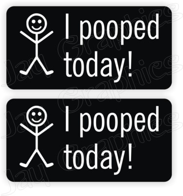 (Pair) I POOPED TODAY Hard Hat Stickers Funny Construction Quotes Decals Labels