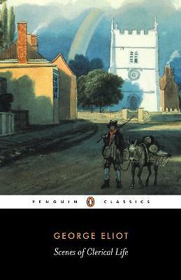 Scenes of Clerical Life by George Eliot (Paperback, 1999)