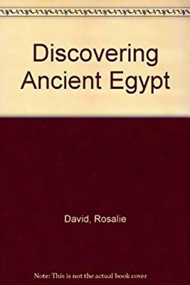 Discovering Ancient Egypt Paperback A. Rosalie David