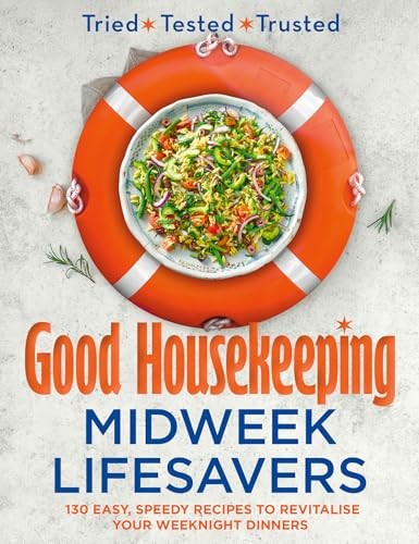 Good Housekeeping Midweek Lifesavers: 130 Easy, Speedy... - Good Housekeeping - Picture 1 of 1