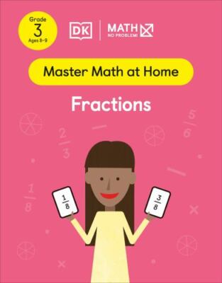 Math - No Problem! Fractions, Grade 3 Ages 8-9 (Master Math at Home) by Math - 