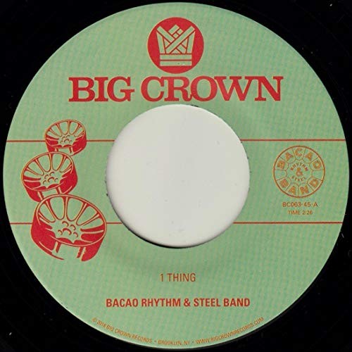 Bacao Rhythm And Steel Band 1 Thing / Hoola Hoop 7 Inch Vinyl BC063-7 NUOVO