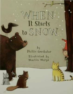 When It Starts to Snow (An Owlet Book) - Paperback By Gershator, Phillis - GOOD
