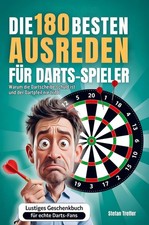 Die 180 besten Ausreden für Darts-Spieler | Stefan Treffer | deutsch