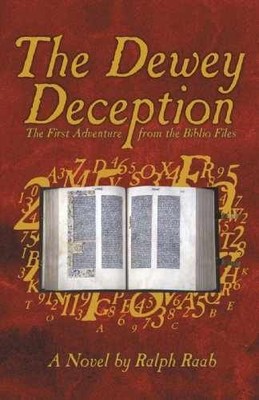 The Dewey Deception: The First Adventure - Paperback, by Ralph Raab - Very Good