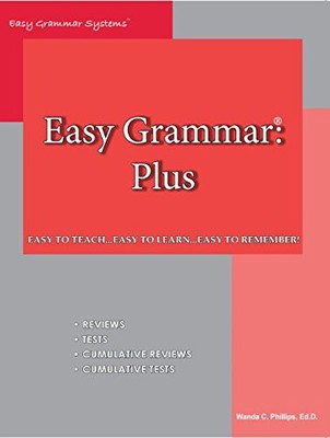 Easy Grammar Plus - Teacher Edition: Level Plus, Wanda C. Phillip