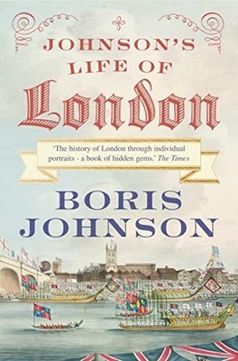Johnson s Life of London: The People W... by Johnson, Boris Paperback / softback