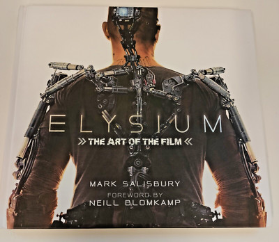 Elysium: The Art of the Film by Mark Salisbury (Hardcover, 2013)
