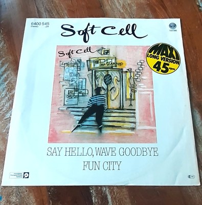 SOFT CELL Say Hello, Wave Goodbye  Original Vinyl 12'' Maxi Single Long aus 1982