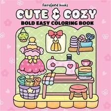 Cute  Cozy: A Hygge-Inspired Coloring Book for Adults  Teens - Bold, Easy Desi