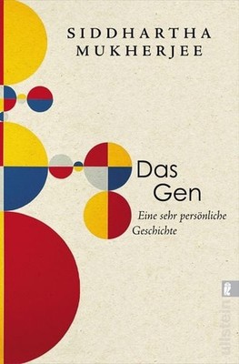 Das Gen Eine sehr persönliche Geschichte | Der New York Times-Bestseller