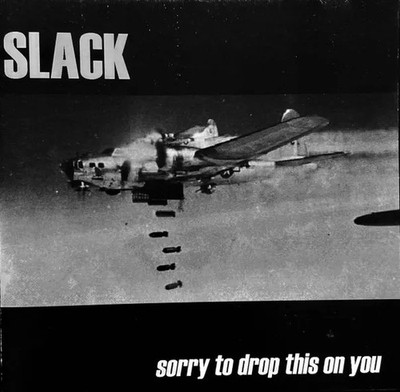 Slack : Sorry To Drop This On You | Near Mint (NM or M-) CD