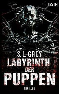 Labyrinth Der Puppen Von S. L. Grey (2014, Taschenbuch)