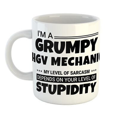 IM A GRUMPY HGV MECHANIKER MY SARKASM YOUR LEVEL OF DUMMITY TASSE PERSONALISIERT