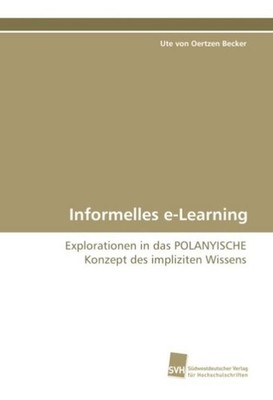 Informelles e-Learning Ute von Oertzen Becker