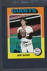 1975 Topps #107 Jim Barr Giants NM *5735