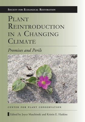 Plant Reintroduction in a Changing ..., Maschinski Dr.,