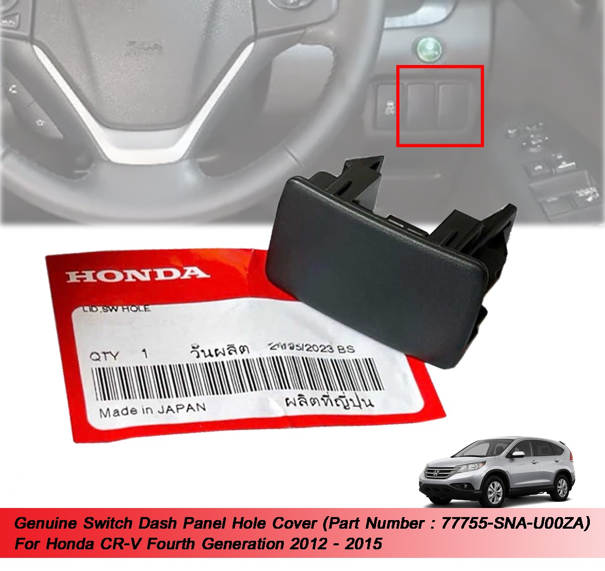 Genuine Switch Dash Panel Hole Cover For Honda CR-V CRV 2012 2013