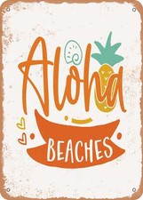 METAL SIGN - Aloha Beaches - 4 - Vintage Rusty Look