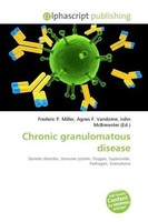 Frederic P. Miller (U. A.) | Chronic Granulomatous Disease | Taschenbuch (2026)
