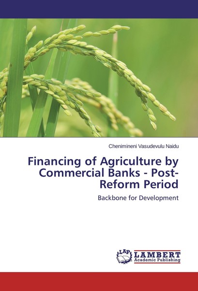 Financing Of Agriculture By Commercial Banks - Post-Reform Period Chenimineni Va-image