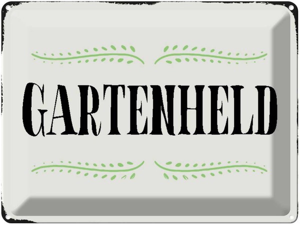 Blechschild 30X40 Cm Gartenheld Wand Spruch Zitat Deko Geschenk Metall Schild-image