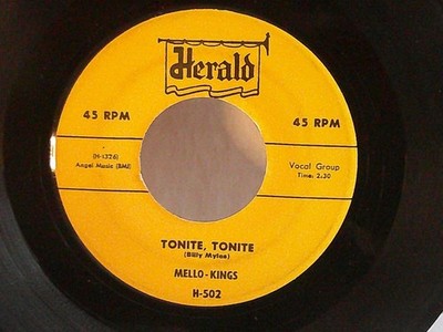 Mello-Kings,Herald 502,''Tonite, Tonite''US,7'' 45,1958 classic doo wop hit, Mint