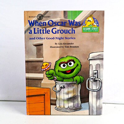When Oscar Was a Little Grouch and Other Good-Night Stories! By Liza Alexander