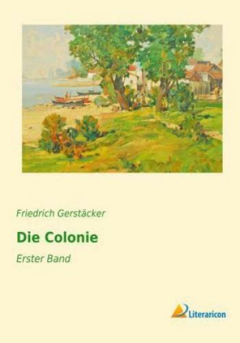 Die Colonie Erster Band 2923