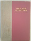 Time for Adventure (Bobbs-Merrill Best of Children's Literature), hardcover 1960