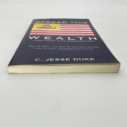 Spread This Wealth And Pass This Ammunition C. Jesse Duke Softcover Book 2009 - Imagen 3 de 20