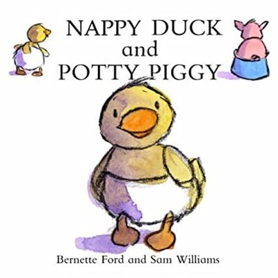 Nappy Duck Und Potty Piggy Taschenbuch Bernette Ford