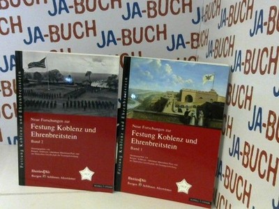 Neue Forschungen zur Festung Koblenz und Ehrenbreitstein (2 Bände) Volker Schmid