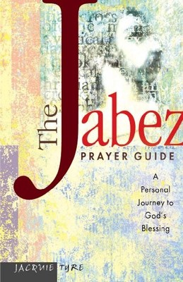 The Jabez Prayer Guide: A Personal Jo..., Tyre, Jacquie