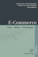 Christof Weinhardt (U. A.) | E-Commerce | Buch | Deutsch (2002) | Ix | Physica