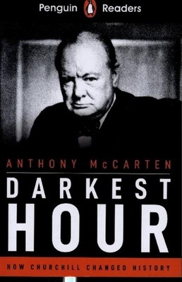 Anthony McCarten Penguin Readers Level 6: Darkest Hour (ELT Graded Reader)