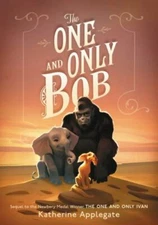The One and Only Bob - 0062991310, Katherine Applegate, hardcover