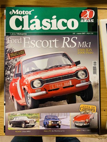 Motor Clasico Heft230 3/2007 Dossier Ford Escort RS MK1, MGB,Rover 3Litre, Monte