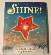Shine! - Hardcover By McDonnell, Patrick - NEW