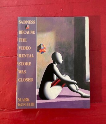 MARK KOSTABI SADNESS BECAUSE THE VIDEO RENTAL STORE WAS CLOSED BOOK SIGNED