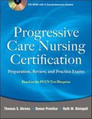 Progressive Care Nursing Certification : Preparation, Review, and