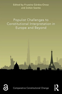 Populist Challenges to Constitutional Interpretation in Europe and Beyond | Buch