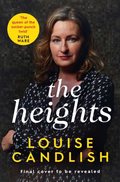 The Heights by Louise Candlish (Paperback Book)