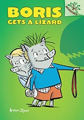 Boris #2: Boris Gets a Lizard Library Edition a Branches Book Lib