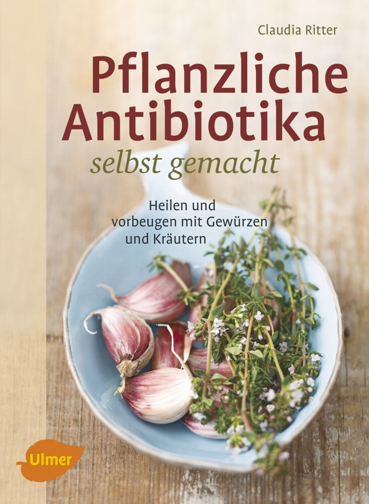 Pflanzliche Antibiotika Selbst Gemacht Claudia Ritter
