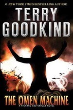 The Omen Machine (Richard and Kahla..., Goodkind, Terry