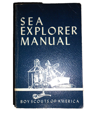Boy Scouts of America SEA EXPLORER MANUAL 7th Ed  1950 - PB GC