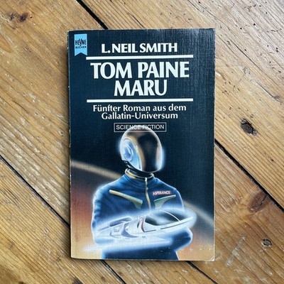 L. Neil Smith Tom Paine Maru  5. Roman Gallatin-Universum Science-Fiction-Roman