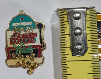 VINTAGE GOLDEN DOLLAR EL DORADO CLUB 1998 COLLECTIBLE GLOSSY LAPEL PIN 1 INCH