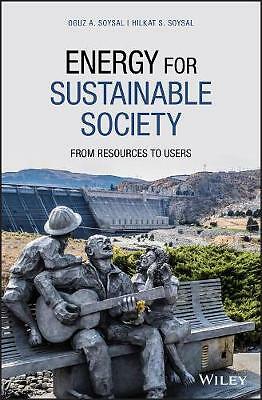 Energy for Sustainable Society: From Resources to Users by Hilkat S. Soysal,...